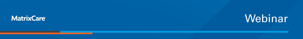 MatrixCare Webinar